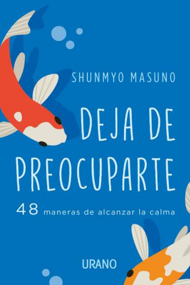 Deja De Preocuparte