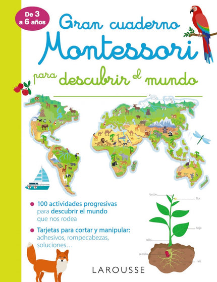 Gran cuaderno Montessori para descubrir el mundo - Larousse Editorial - LIBRO EN OTRO FORMATO