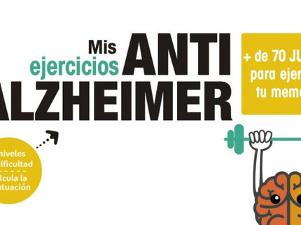 Libro Mis Ejercicios Anti Alzheimer: Ejercicios para fortalecer la memoria. Más de 70 juegos para entrenar todos los tipos de memoria: visual, verbal, semántica...