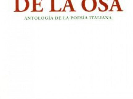 Bellas Estrellas De La Osa. Antologia De La Poesía Italiana