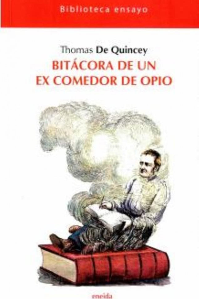 Bitacora De Un Ex Comedor De Opio