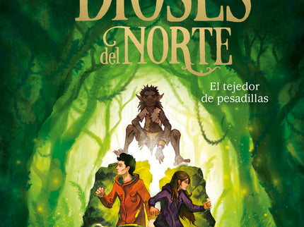 Libro El Tejedor De Pesadillas (los Dioses Del Norte 2): Tres primos. Dos mundos.