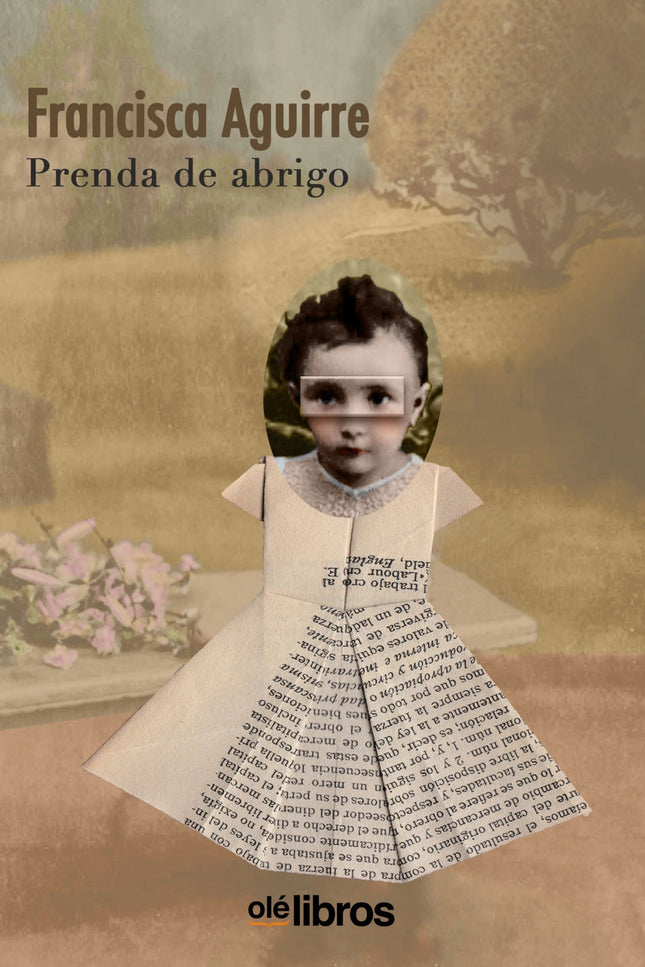 Libro Prenda De Abrigo: Antología de Francisca Aguirre, Premio Nacional de las Letras 2018. Prólogo de su hija, la poeta Guadalupe Grandes.