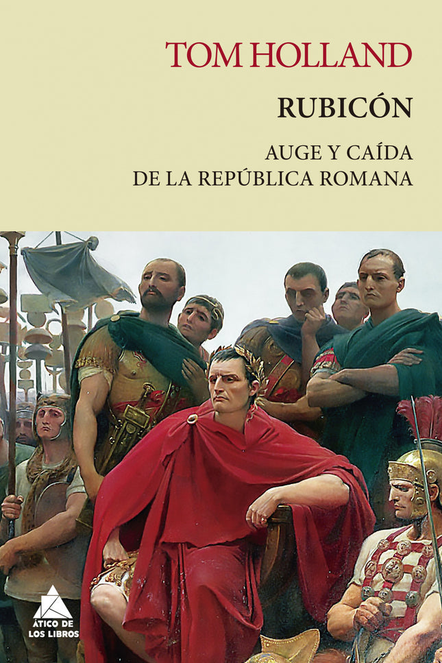Libro Rubicón: Una historia de gloria, poder y traición en el corazón de Roma. En un ambiente violento pero fascinante, figuras de la talla de César, Pompeyo, Craso o Cicerón conspiran para hacerse con el poder absoluto de la única superpotencia de la Tierra.