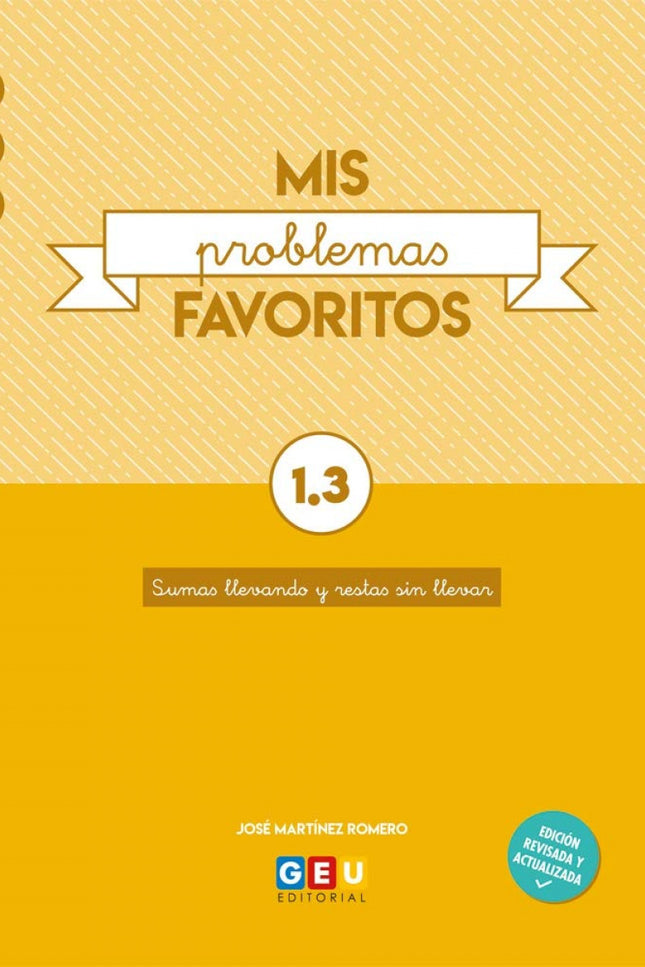 Portada del libro Mis Problemas Favoritos 1.3 Sumas Llevando Y Resta