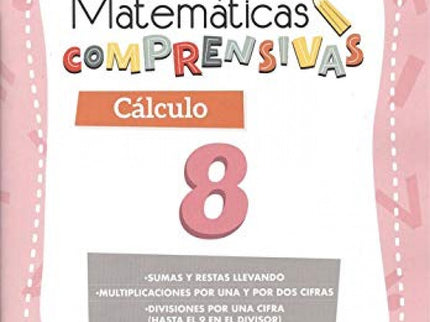 Matematicas Comprensivas. Calculo 8