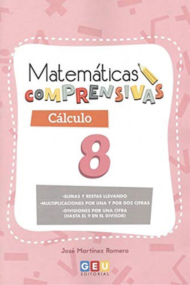 Matematicas Comprensivas. Calculo 8