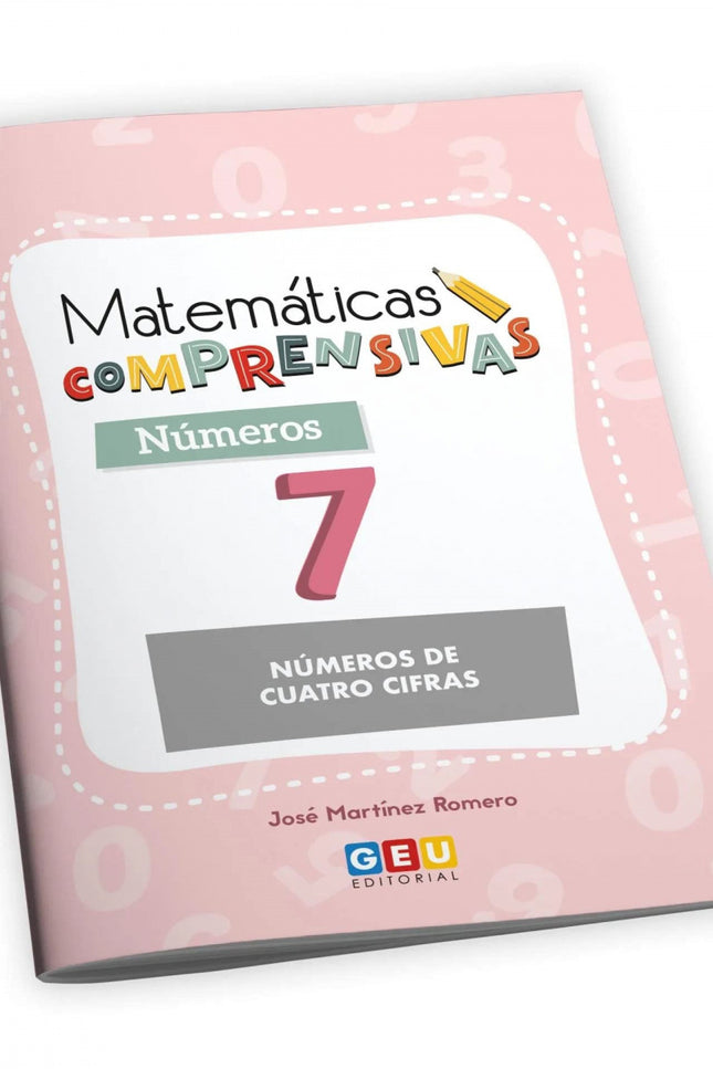 Matematicas Comprensivas. Numeros 7