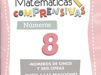 Portada del libro Matematicas Comprensivas. Numeros 8
