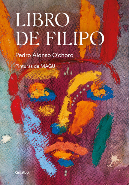 Libro de Filipo - Pedro Alonso O'choro - RUSTICA