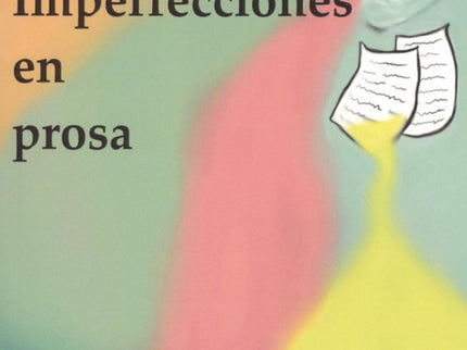 Portada del libro Imperfecciones En Prosa