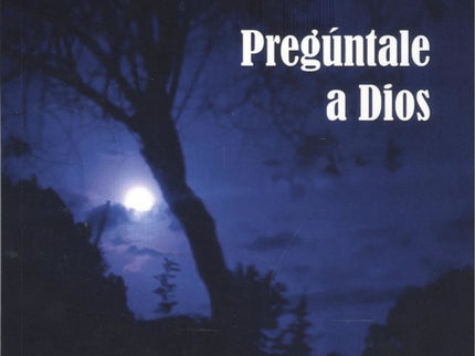Portada del libro Pregúntale A Dios