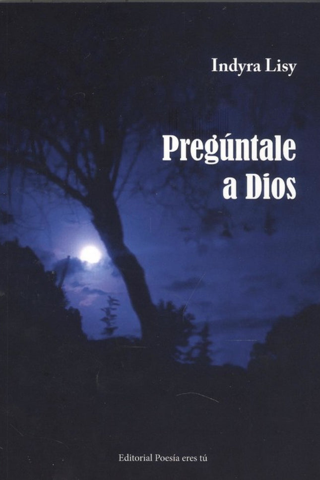 Portada del libro Pregúntale A Dios