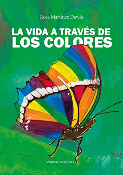 Portada del libro La Vida A Través De Los Colores
