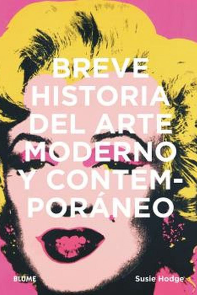 Breve Historia Del Arte Moderno Y Contemporáneo