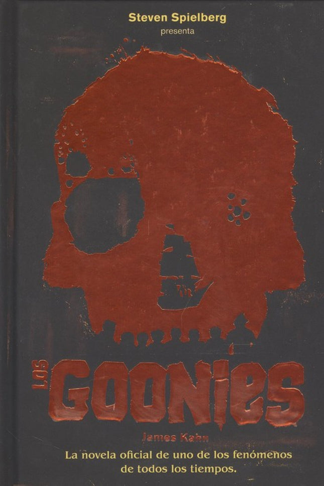 Libro Los Goonies: La novela oficial de uno de los fenómenos de todos los tiempos. Los Goonies buscan un tesoro oculto y lo que encuentran es íun montón de problemas!