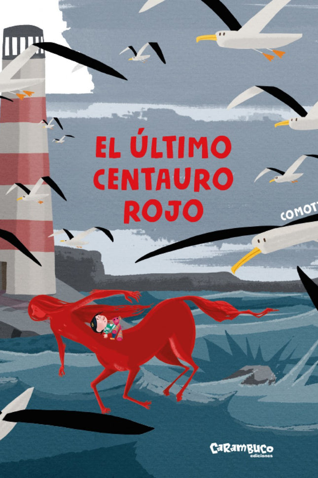Libro El último Centauro Rojo: Una niña curiosa e imaginativa protagoniza esta maravillosa historia de centauros rojos, una especie fantástica extinguida porque ya nadie piensa en ellos. Aunque en esta historia tendremos la suerte de conocer el último ejemplar: un centauro que adora la ternura de las escenas cotidianas que normalmente no nos llaman la atención, o la belleza inherente del entorno.