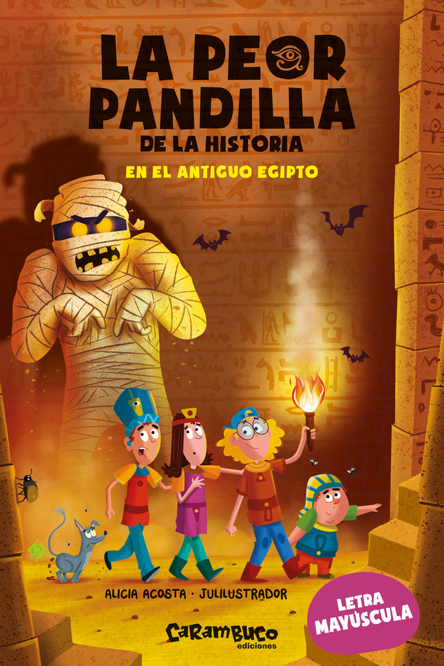 La Peor Pandilla De La Historia. En El Antiguo Egipto