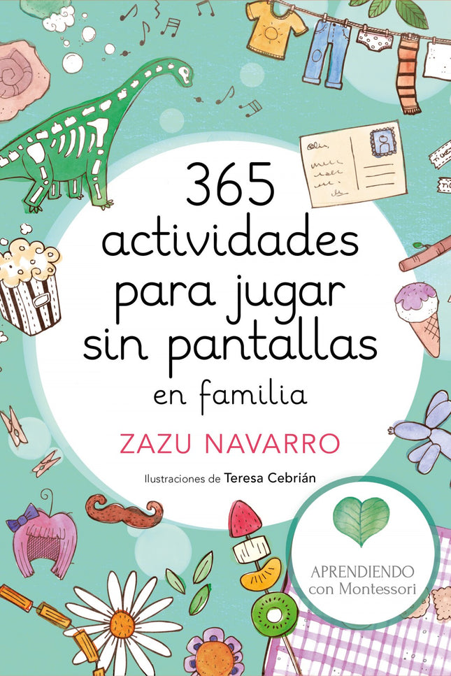 Libro 365 Actividades Para Jugar Sin Pantallas En Familia: 365 actividades para jugar sin pantallas en familia: ídivertirse sin tecnología es posible! Que la infancia pasa demasiado tiempo con las pantallas es cierto, y que existen muchas alternativas, también lo sabemos pero# ¿por dónde empezamos a buscar?