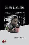 Portada del libro Suaves Fantasías