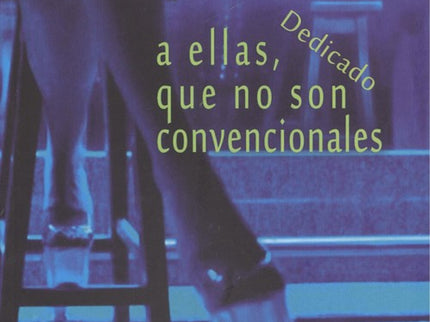 Portada del libro A Ellas Que No Son Convencionales