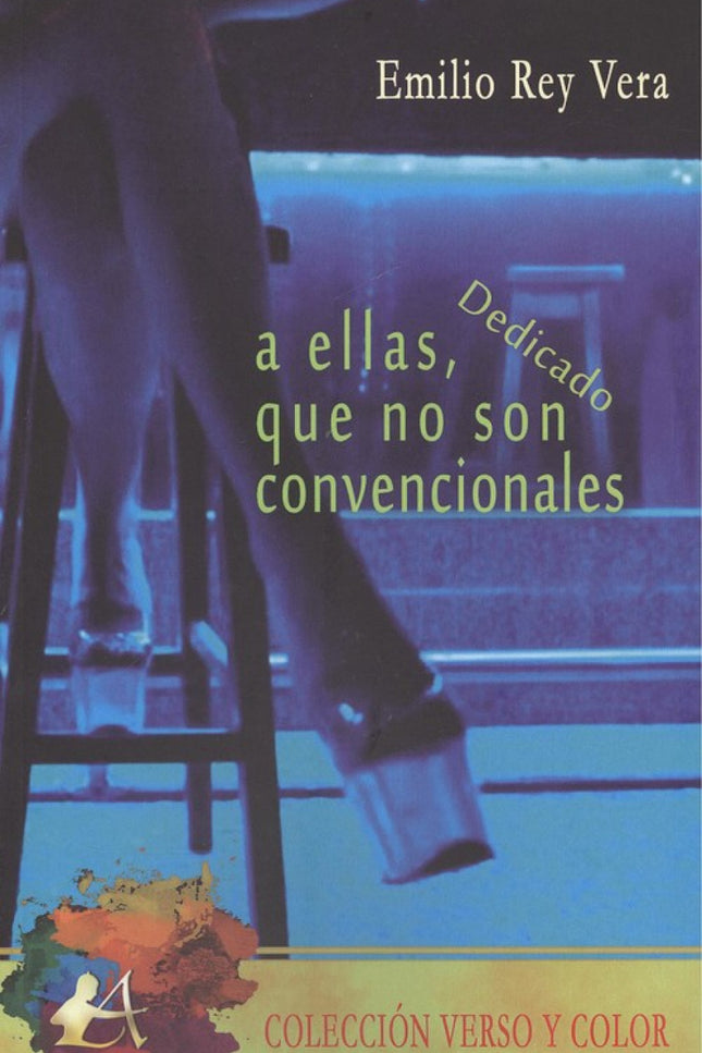 Portada del libro A Ellas Que No Son Convencionales