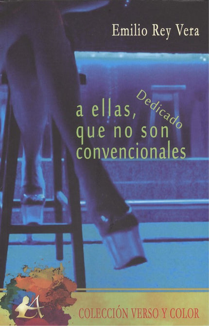 Portada del libro A Ellas Que No Son Convencionales