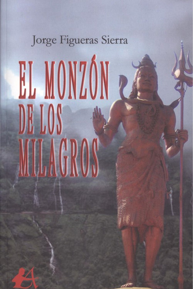 Portada del libro El Monzón De Los Milagros