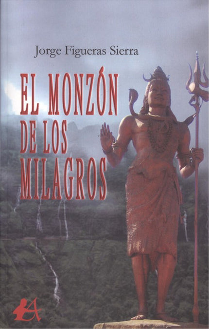 Portada del libro El Monzón De Los Milagros