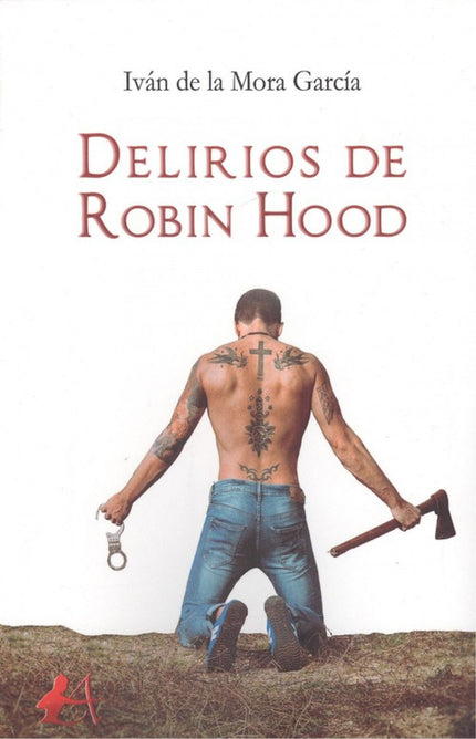 Portada del libro Delirios De Robin Hood