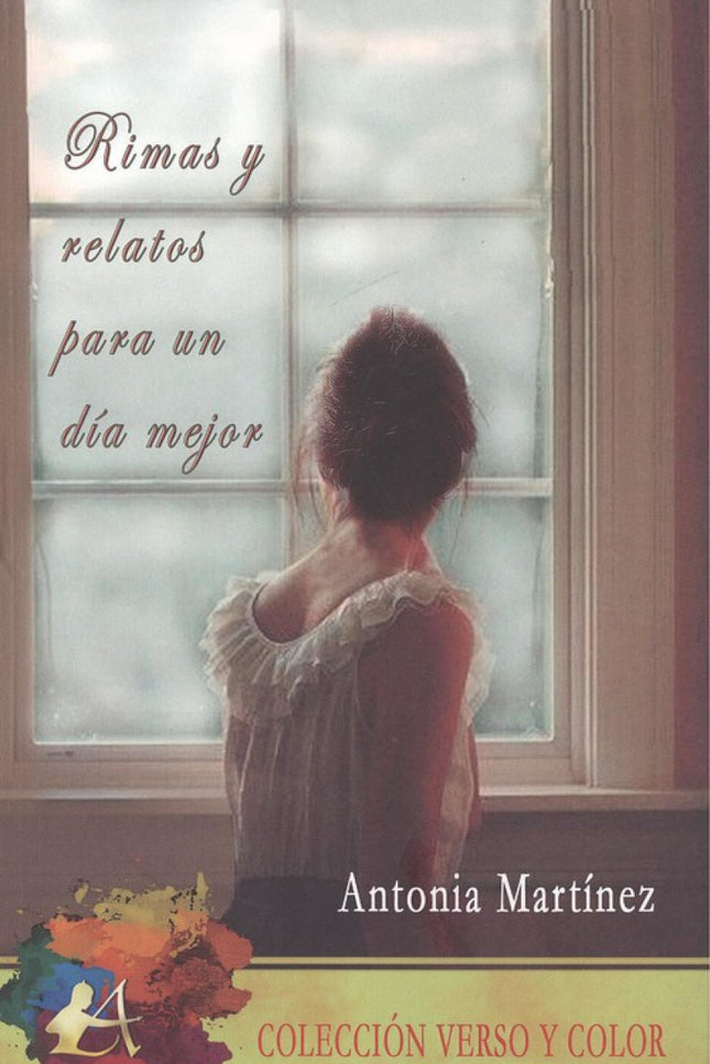 Portada del libro Rimas Y Relatos Para Un Día Mejor