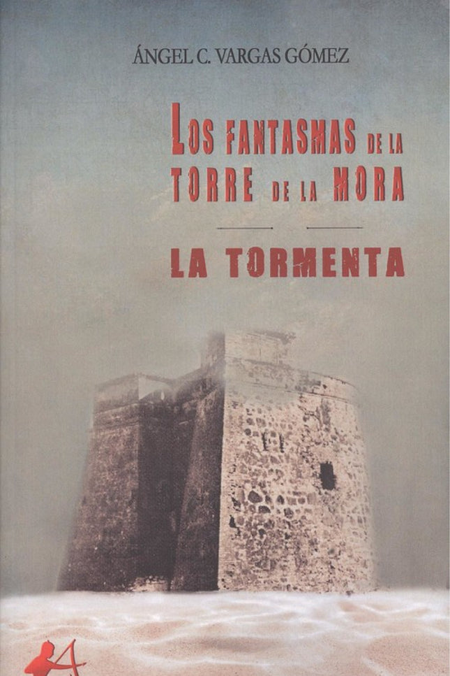 Portada del libro Los Fantasmas De La Torre De La Mora