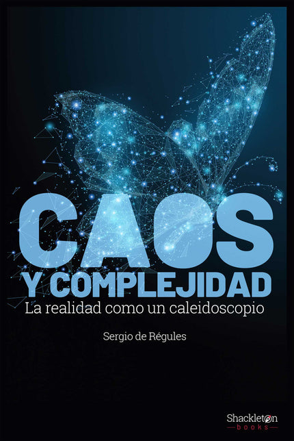 Caos y complejidad - Sergio de Régules Ruiz-Funes - Tapa blanda