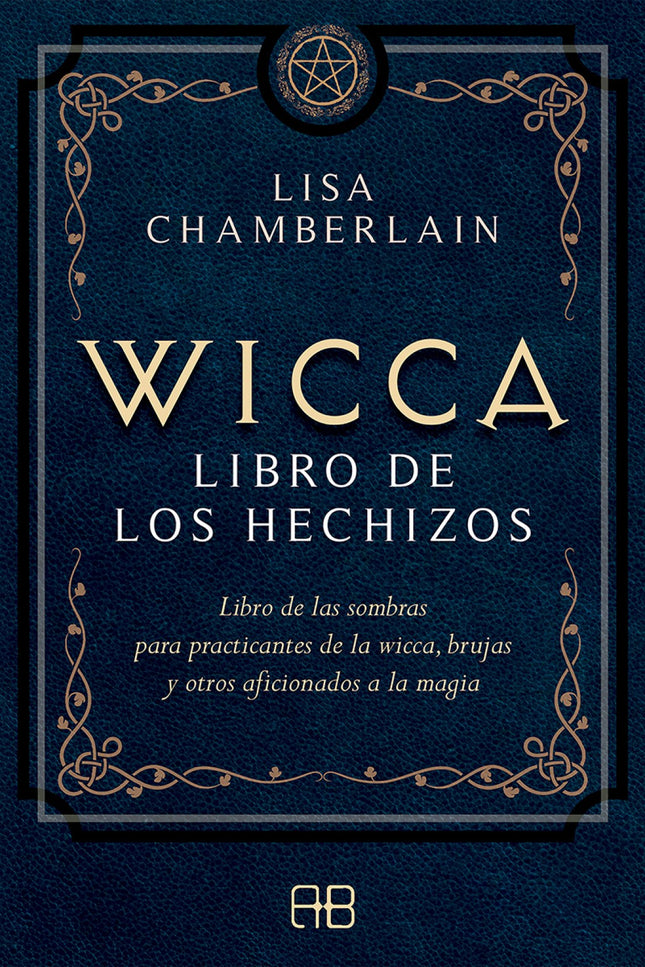 Libro Wicca, Libro De Los Hechizos: El mundo de la magia encierra un enorme potencial.Y dado que existen literalmente miles de hechizos para todos los propósitos que puedas imaginar, Lisa Chamberlain ha seleccionado en esta obra los mejores y más efectivos, junto con encantamientos y otras formas de magia que llenarán tu vida de experiencias positivas. En Wicca,libro de los hechizos encontrarás: ?