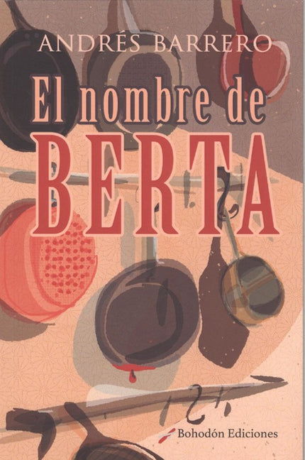 Portada del libro El Nombre De Berta