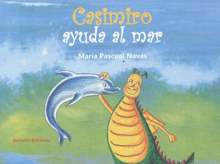 Libro Casimiro Ayuda Al Mar: Casimiro se sumerge en el océano Al adentrarse en sus aguas, encuentra un mundo lleno de criaturas sorprendentes, pero no todo es perfecto La invasión humana del plástico amenaza a los habitantes del mar. Casimiro acude en su ayuda.