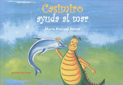 Libro Casimiro Ayuda Al Mar: Casimiro se sumerge en el océano Al adentrarse en sus aguas, encuentra un mundo lleno de criaturas sorprendentes, pero no todo es perfecto La invasión humana del plástico amenaza a los habitantes del mar. Casimiro acude en su ayuda.