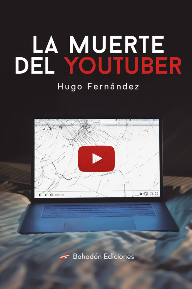 La Muerte Del Youtuber