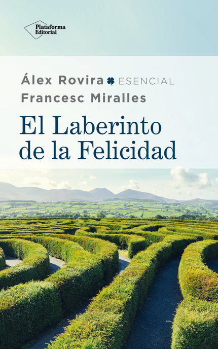 Libro El Laberinto De La Felicidad: La felicidad es una aspiración compartida por toda la humanidad. Pero, aunque el tema haya sido objeto de la filosofía, la psicología y la ciencia, aún nos preguntamos qué es exactamente la felicidad y de qué manera podemos alcanzarla.