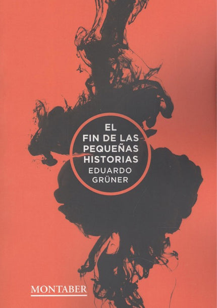 Portada del libro El Fin De Las Pequeñas Historias