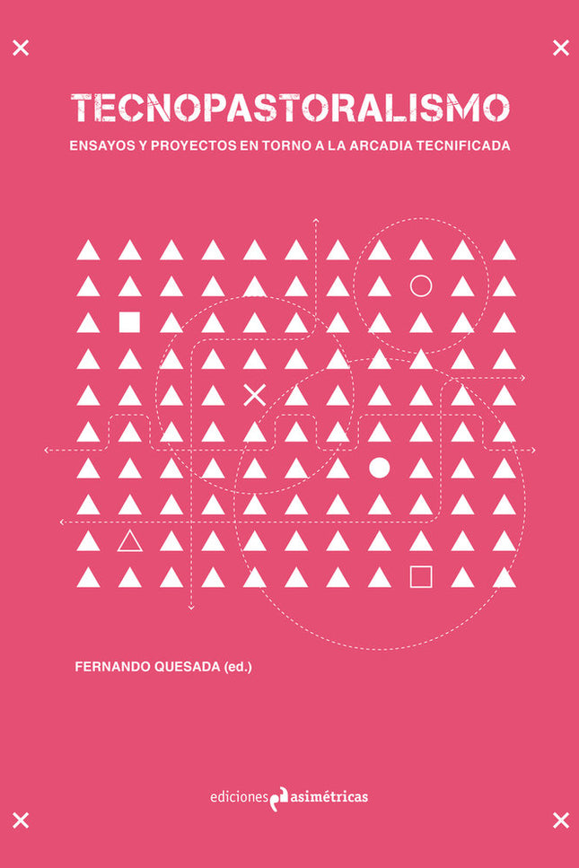 TECNOPASTORALISMO - Fernando Quesada López - Tapa blanda
