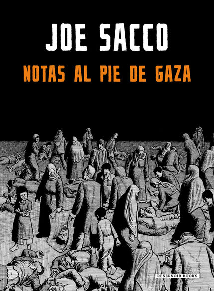 Libro Notas Al Pie De Gaza: De la mano del célebre periodista y dibujante Joe Sacco nos llega un reportaje en profundidad sobre un crimen olvidado en uno de los lugares más controvertidos del planeta: la franja de Gaza. Rafah, una ciudad en el extremo sur de la Franja de Gaza, es un lugar marginado, un paisaje lleno de edificios ruinosos y callejones sucios por los que deambulan niños hambrientos y hombres desempleados.