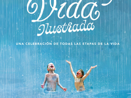Libro La Vida Ilustrada: La vida ilustrada, de Lisa Aisato, es una obra de arte para disfrutar, para aprender a saborear los mejores momentos de la vida. Al principio estás creciendo, y el mundo es un regalo por abrir.