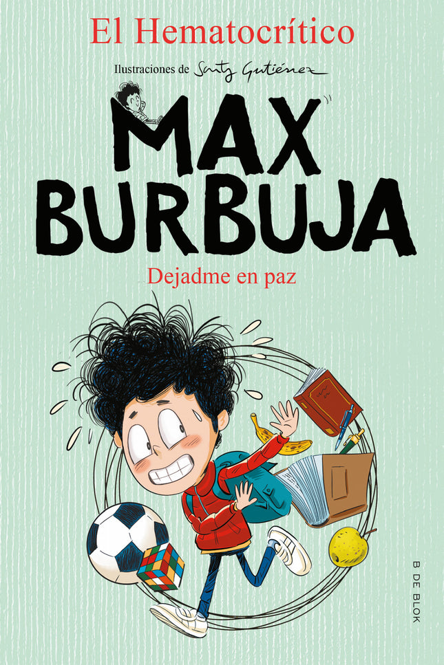 Dejadme En Paz (max Burbuja 1)