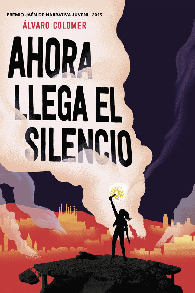 Libro Ahora Llega El Silencio: PREMIO JAÉN DE NARRATIVA JUVENIL 2019 Solo hay dos opciones: rendirse o luchar. Ella nunca fue de las que se rinden.