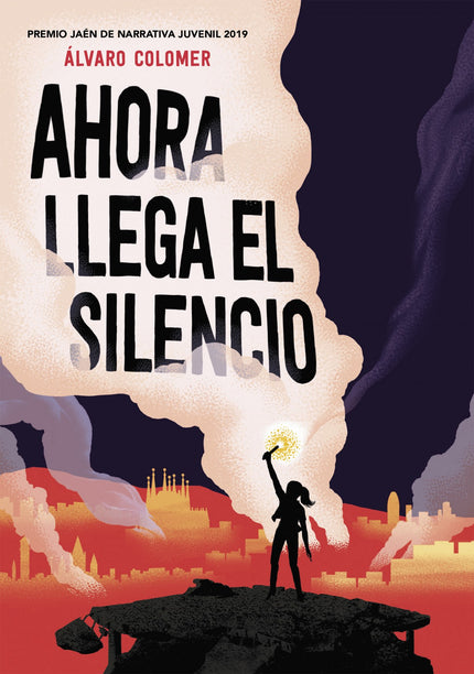 Libro Ahora Llega El Silencio: PREMIO JAÉN DE NARRATIVA JUVENIL 2019 Solo hay dos opciones: rendirse o luchar. Ella nunca fue de las que se rinden.