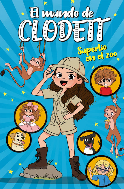 Libro Superlío En El Zoo (el Mundo De Clodett 3): íHOLA, CLODETTAMIS! Esto es ÉPICO: ími amiga Hortensia está fabricando una máquina teletransportadora para viajar a MARTE!