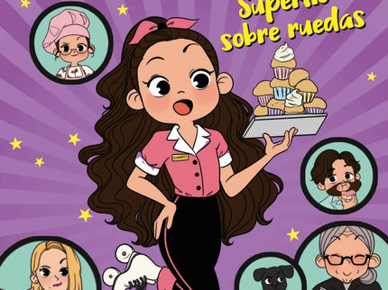 Libro Superlío Sobre Ruedas (el Mundo De Clodett 4): íHOLA, CLODETTAMIS! HA LLEGADO LA HORA de ayudar a mi familia en su nueva PASTELERÍA PERRUNA.