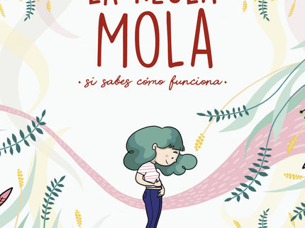 Libro La Regla Mola (si Sabes Cómo Funciona): Tener la regla mola... Pero hay que saber cómo funciona.