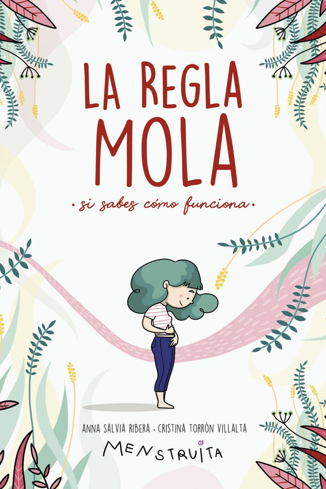 Libro La Regla Mola (si Sabes Cómo Funciona): Tener la regla mola... Pero hay que saber cómo funciona.